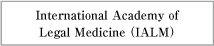 The International Academy of Legal Medicine